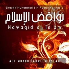 Nawaqid al Islam - Part 7