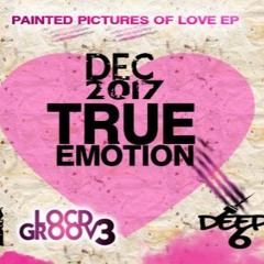 Locd Groove - True Emotion (original mix) OUT DEC 2017(Painted Pictures EP)
