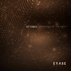Detuned - Creatures Of The Night (Original Mix)