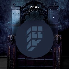 VNDL - Baron (Original Mix)