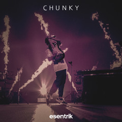 C H U N K Y (remix)