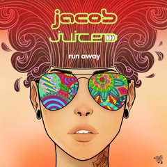 jacob & juiced - Run Away (Original Mix)