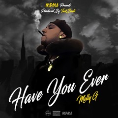 Molly G- Have You Ever