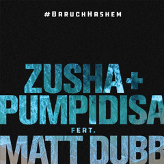 Baruch Hashem (feat. Zusha & Pumpidisa)