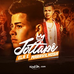 MC JottaPê - Ela é Maravilhosa