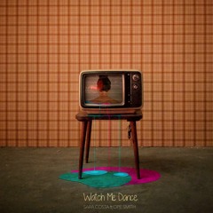 Sara Costa - Watch Me Dance (ft. Ope Smith)