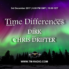 Dirk - Host Mix - Time Differences 291 (3rd December 2017) on TM Radio