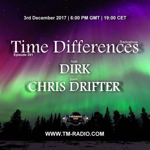 Dirk - Host Mix - Time Differences 291 (3rd December 2017) on TM Radio