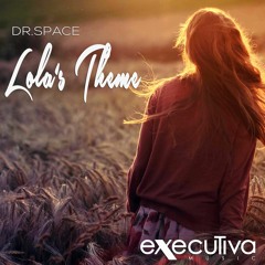 Dr. Space - Lola's Theme (Original Mix)