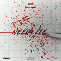 Needa Lie (Prod. By Penacho)