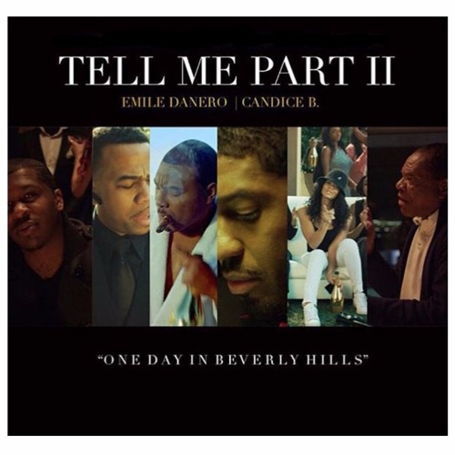 Emile Danero - Tell Me Part 2 Ft. Candice B