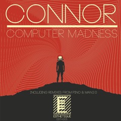 Connor - Computer Madness EP (ESTHOO5)