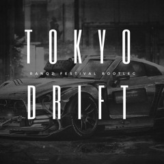 KVSH - Tokyo Drift (Ranqz Festival Bootleg)