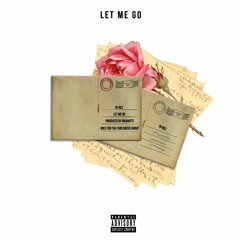 Let Me Go Prod By Rikanatti