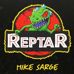 Mike Sarge - Reptar (prod.Dre Knowss)