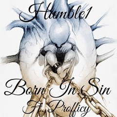 Born In Sin Ft. Profficy