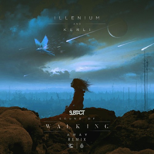 Illenium ft. Kerli - Sound Of Walking Away (Subtact Remix)