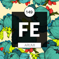 FE Radio 149 + Arumi