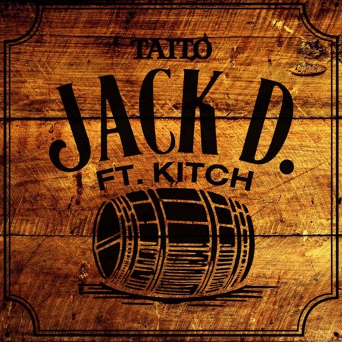 TAITO - Jack D. (ft Kitch)(Rocket Radio Edit)