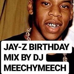 DJMEECHYMEECH JAYZ BDAY MIX B965