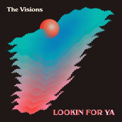 Stream Lookin For Ya By The Visions Music Listen Online For Free On
