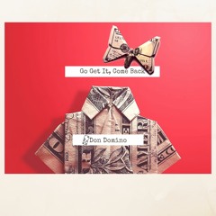 Don Domino - Go Get It, Come Back