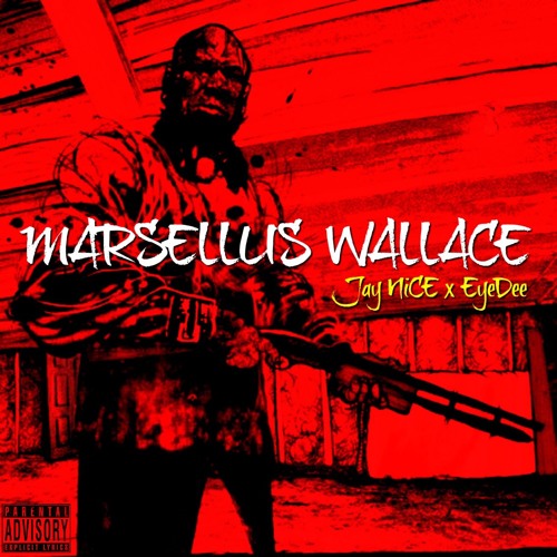 Jay NiCE x EyeDee - Marcellus Wallace