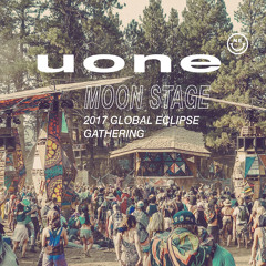 Uone - Moon Stage - Global Eclipse Gathering 2017
