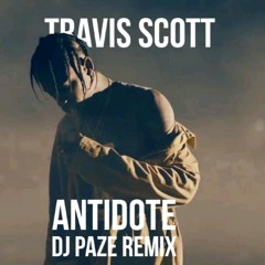 Antidote (DJ PAZE Remix)