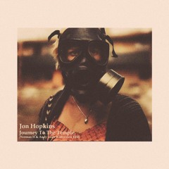 FREE DOWNLOAD: Jon Hopkins - Journey To The Temple {Norman H & Andy Lau's Widescreen Edit}