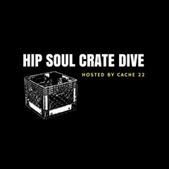 Hip Soul Crate Dive With Cache 22 Volume 1