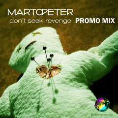 MartOpetEr - Don't Seek Revenge -Promo Mix December 2017
