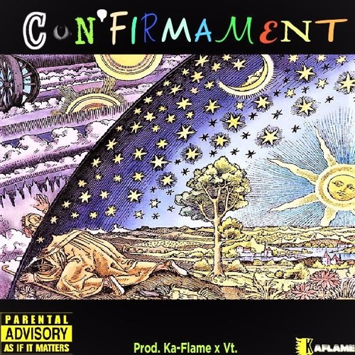 14.Con'Firmament - Prod. Ka-Flame & Vt. (Flame'Camp)