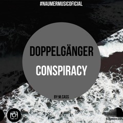 Doppelganger - Conspiracy (Original Mix)