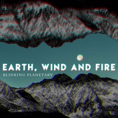 Blinking Planetary - Earth, Wind and Fire