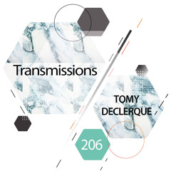 Transmissions 206 with Tomy DeClerque