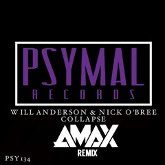 Will Anderson & Nick O'Bree  - Collapse (AMAX Remix)