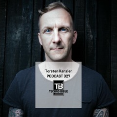 TB Podcast 027: Torsten Kanzler (Live Set)