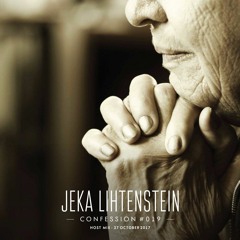 Jeka Lihtenstein - Confession 019 Host Mix on TM Radio [27 October 2017]