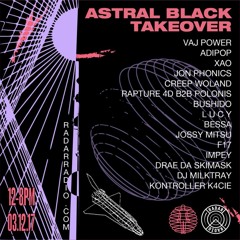 Jon Phonics [Astral Black Radar Radio Takeover] - 3rd December 2017