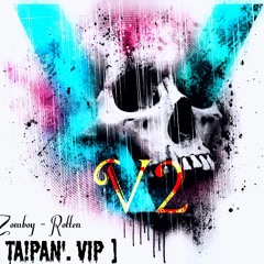 Zomboy - Rotten [ Ta!PaN'. VIP ] V2 (Youtube Version Full ReMiX)