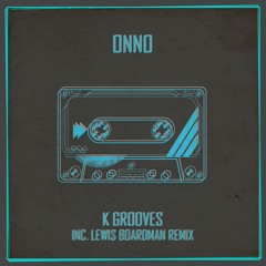 ONNO - K Groove (Original)