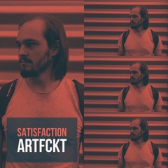PSHC2849 : Artfckt - Satisfaction (VIP)