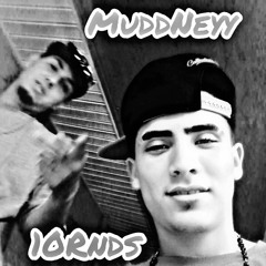 Muddneyy - On My Own ft. 10Rnds