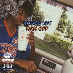 Vogue Icy <> Ran Off (Prod. Sadruffin) [YoIsThatDJLIK Exclusive]