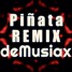 Piñata (deMusiax Remix) [Psy Trance]
