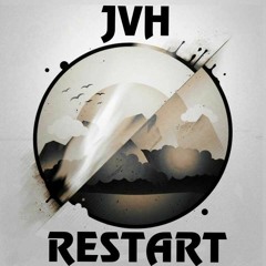 JVH - Restart (Original Mix)