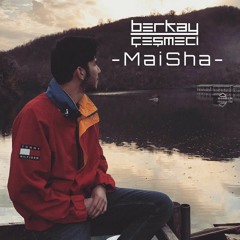 Maisha(teaser)-Berkay CESMECI