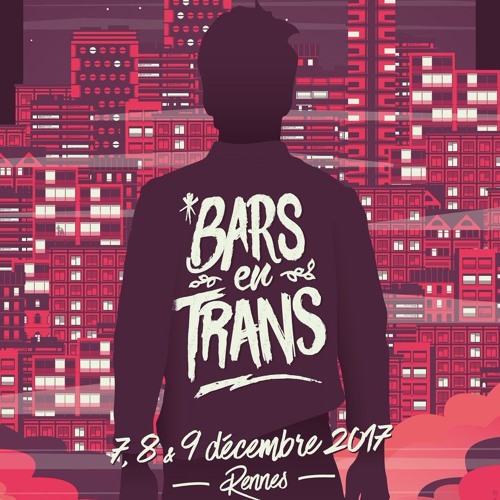 🗣️🎶  STARTING BLOCK | BARS EN TRANS 2017 |