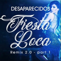 Desaparecidos - Fiesta Loca 2017 (Adrien Toma Remix)